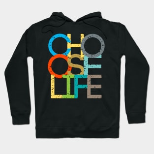 Choose Life Hoodie